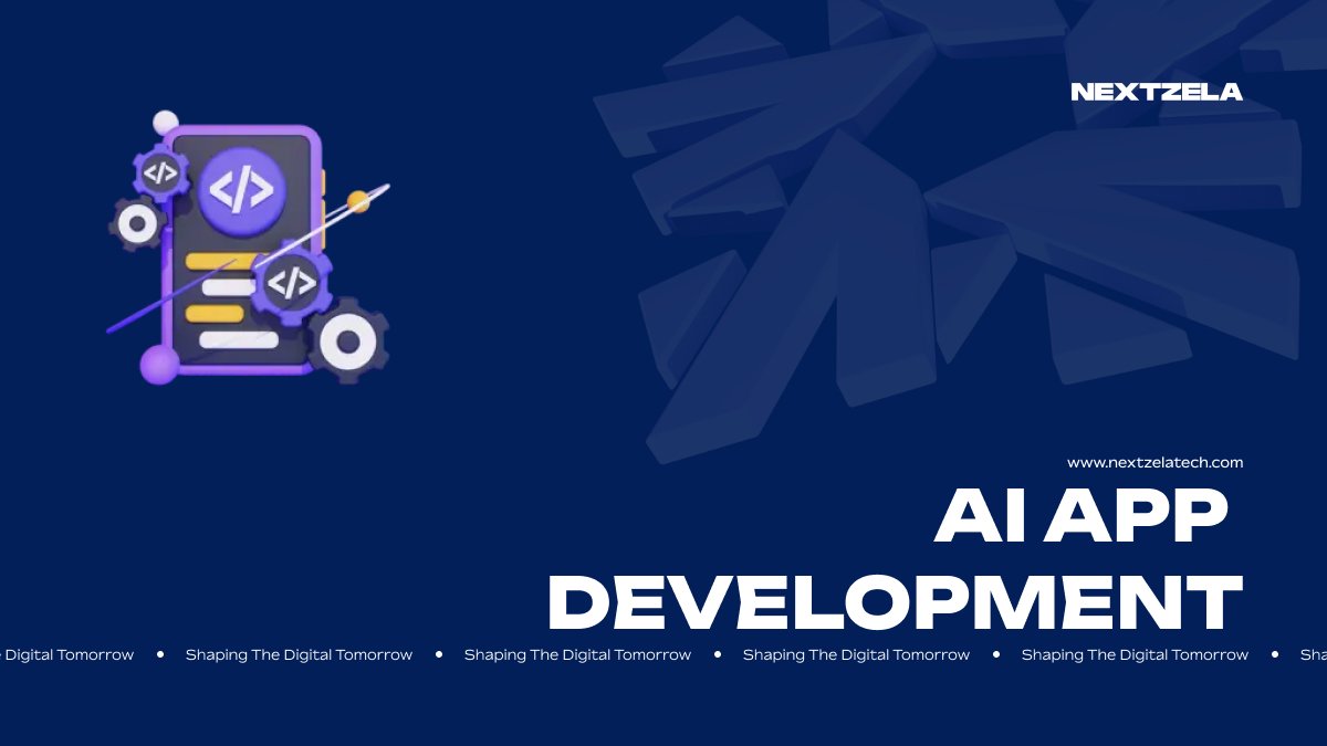 AI App Development Services | Nextzela Technologies