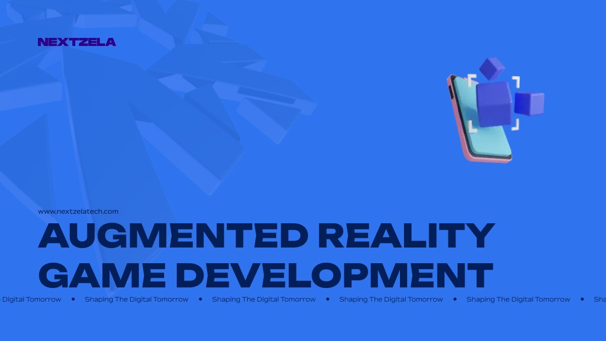 Augmented Reality Game Development Services | Nextzela Technologies