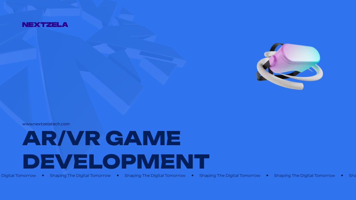 AR/VR Game Development Services | Nextzela Technologies